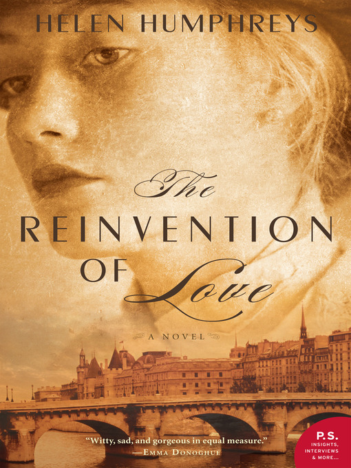 Title details for The Reinvention of Love by Helen Humphreys - Available